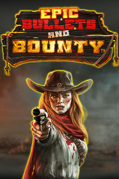 Epic Bullets & Bounty